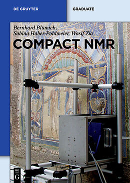 Kartonierter Einband Compact NMR von Bernhard Blümich, Sabina Haber-Pohlmeier, Wasif Zia