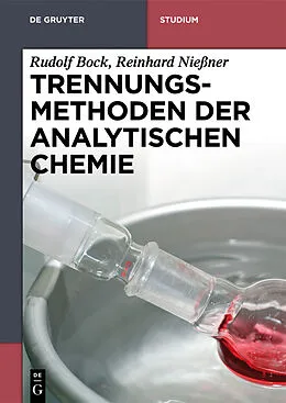 PDF Trennungsmethoden der Analytischen Chemie von Rudolf Bock, Reinhard Nießner