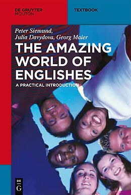 E-Book (pdf) The Amazing World of Englishes von Peter Siemund, Julia Davydova, Georg Maier