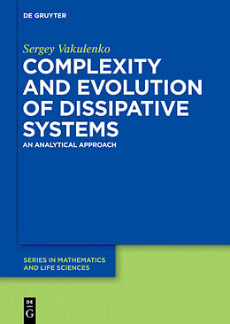 Fester Einband Complexity and Evolution of Dissipative Systems von Sergey Vakulenko