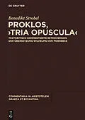 E-Book (pdf) Proklos, "Tria opuscula" von Benedikt Strobel