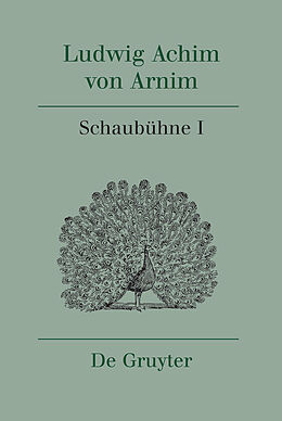 E-Book (pdf) Ludwig Achim von Arnim: Werke und Briefwechsel / Schaubühne I von 
