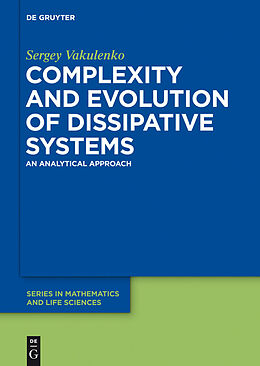 E-Book (pdf) Complexity and Evolution of Dissipative Systems von Sergey Vakulenko