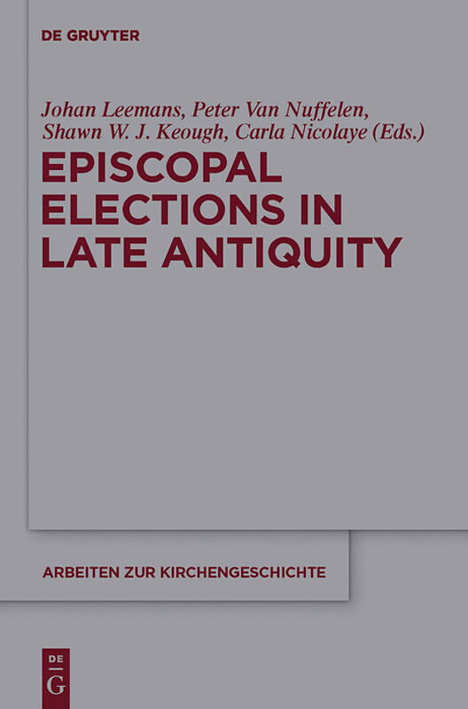 Episcopal Elections in Late Antiquity