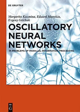 E-Book (pdf) Oscillatory Neural Networks von Margarita G. Kuzmina, Eduard A. Manykin, Evgeny S. Grichuk