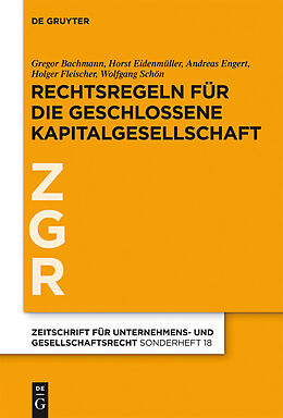 E-Book (pdf) Rechtsregeln für die geschlossene Kapitalgesellschaft von Gregor Bachmann, Horst Eidenmüller, Andreas Engert
