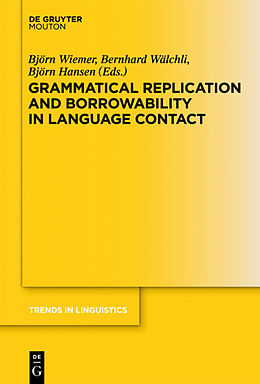 Fester Einband Grammatical Replication and Borrowability in Language Contact von 