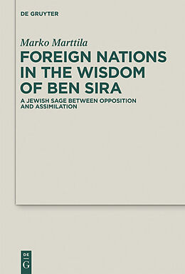 E-Book (pdf) Foreign Nations in the Wisdom of Ben Sira von Marko Marttila