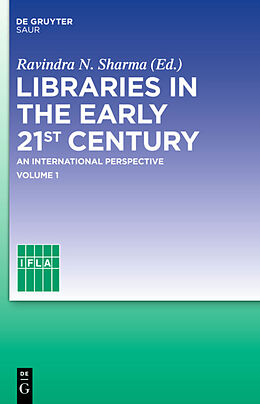 Livre Relié Libraries in the early 21st century, volume 1 de 