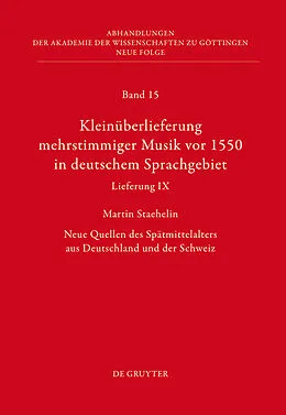 E-Book (pdf) Kleinüberlieferung mehrstimmiger Musik vor 1550 in deutschem Sprachgebiet, Lieferung IX von Martin Staehelin