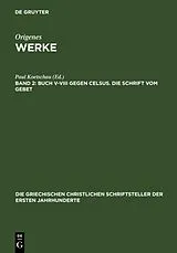 Fester Einband Buch V-VIII gegen Celsus. Die Schrift vom Gebet von 