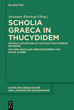 E-Book (pdf) Scholia Graeca in Thucydidem von Alexander Kleinlogel, Klaus Alpers