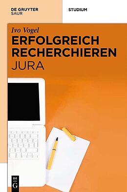E-Book (pdf) Erfolgreich recherchieren - Jura von Ivo Vogel