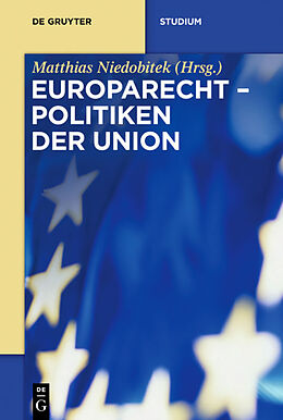 Fester Einband Europarecht / Politiken der Union von Gert Nicolaysen