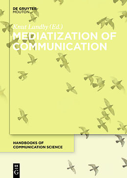 Livre Relié Mediatization of Communication de 