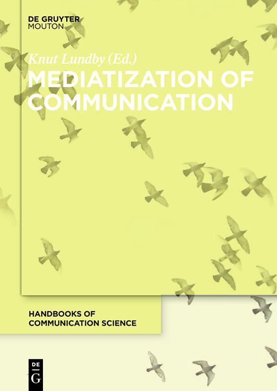 Mediatization of Communication