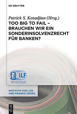 E-Book (pdf) Too Big To Fail - Brauchen wir ein Sonderinsolvenzrecht für Banken? von 