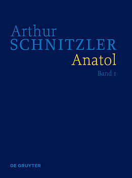 Fester Einband Arthur Schnitzler: Werke in historisch-kritischen Ausgaben / Anatol von Arthur Schnitzler