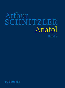 E-Book (pdf) Arthur Schnitzler: Werke in historisch-kritischen Ausgaben / Anatol von Arthur Schnitzler