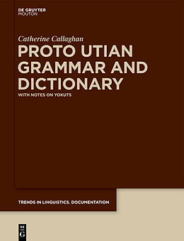 Livre Relié Proto Utian Grammar and Dictionary de Catherine Callaghan