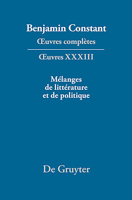 E-Book (pdf) Benjamin Constant: uvres complètes. uvres / Mélanges de littérature et de politique von 