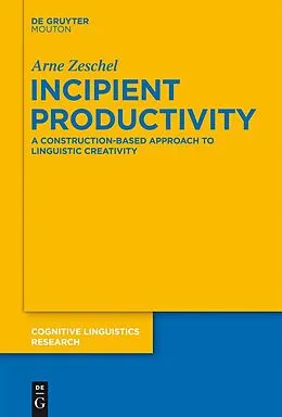 E-Book (pdf) Incipient Productivity von Arne Zeschel