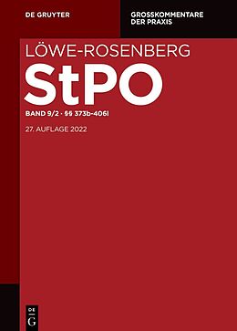 E-Book (pdf) Löwe-Rosenberg. Die Strafprozeßordnung und das Gerichtsverfassungsgesetz / §§ 373b-406l von 