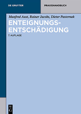 Fester Einband Enteignungsentschädigung von Manfred Aust, Rainer Jacobs, Dieter Pasternak
