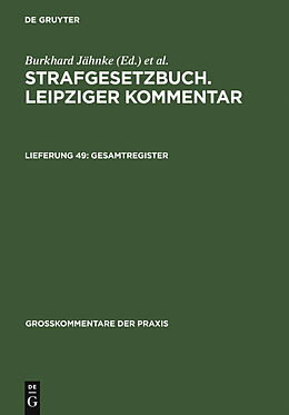 E-Book (pdf) Strafgesetzbuch. Leipziger Kommentar / Gesamtregister von 