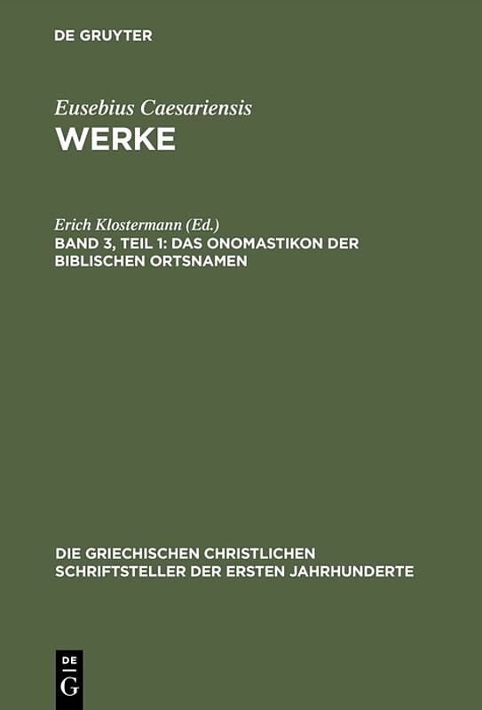 Eusebius Caesariensis: Werke / Das Onomastikon der biblischen Ortsnamen