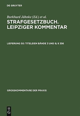E-Book (pdf) Strafgesetzbuch. Leipziger Kommentar / Titeleien Bände 3 und 9; § 356 von 
