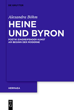 Fester Einband Heine und Byron von Alexandra Böhm