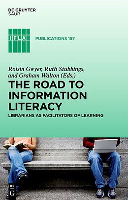 Livre Relié The Road to Information Literacy de 