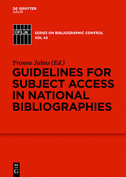 Fester Einband Guidelines for Subject Access in National Bibliographies von IFLA Working Group on Guidelines for Subject Access by National