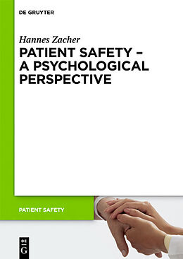 Couverture cartonnée Patient Safety - A Psychological Perspective de Hannes Zacher