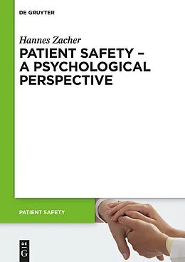 E-Book (pdf) Patient Safety - A Psychological Perspective von Hannes Zacher