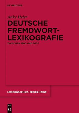 E-Book (pdf) Deutsche Fremdwortlexikografie zwischen 1800 und 2007 von Anke Heier