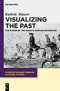 PDF Visualizing the Past von Kathrin Maurer