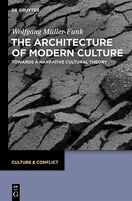 E-Book (pdf) The Architecture of Modern Culture von Wolfgang Müller-Funk