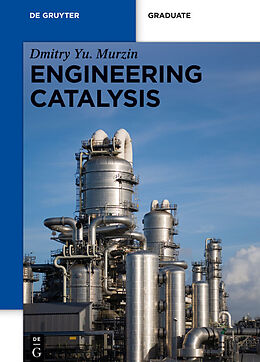 E-Book (pdf) Engineering Catalysis von Dmitry Murzin
