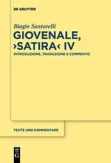 Fester Einband Giovenale, "Satira" IV von Biagio Santorelli