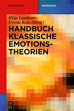 Kartonierter Einband Handbuch Klassische Emotionstheorien von 