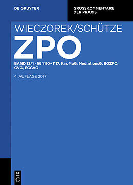 E-Book (pdf) Zivilprozessordnung und Nebengesetze / §§ 1110-1117, KapMuG, MediationsG, EGZPO, GVG, EGGVG von 