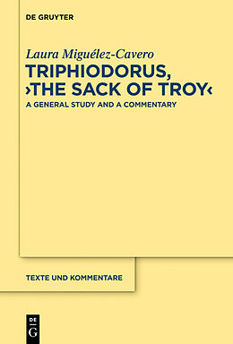 Fester Einband Triphiodorus, "The Sack of Troy" von Laura Miguélez-Cavero