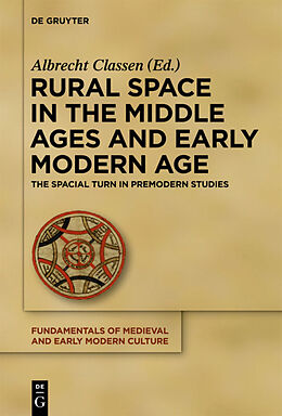 Livre Relié Rural Space in the Middle Ages and Early Modern Age de 