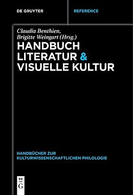 Fester Einband Handbuch Literatur &amp; Visuelle Kultur von 