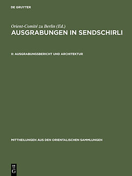 E-Book (pdf) Ausgrabungen in Sendschirli / Ausgrabungsbericht und Architektur von 