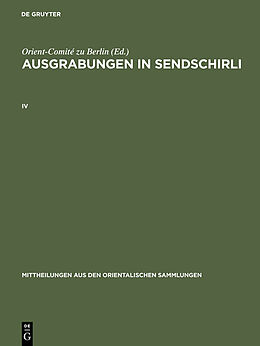 E-Book (pdf) Ausgrabungen in Sendschirli / Ausgrabungen in Sendschirli. IV von 