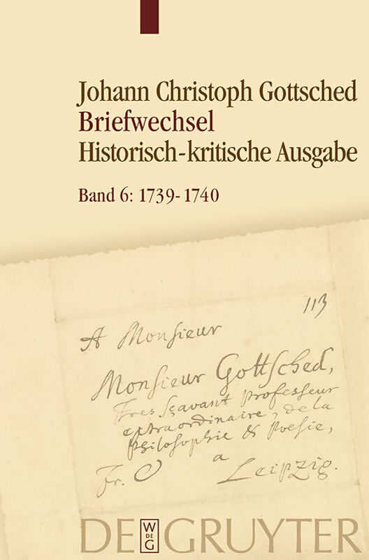 Johann Christoph Gottsched: Briefwechsel / Juli 1739  Juli 1740