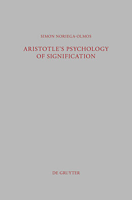 Fester Einband Aristotle's Psychology of Signification von Simon Noriega-Olmos